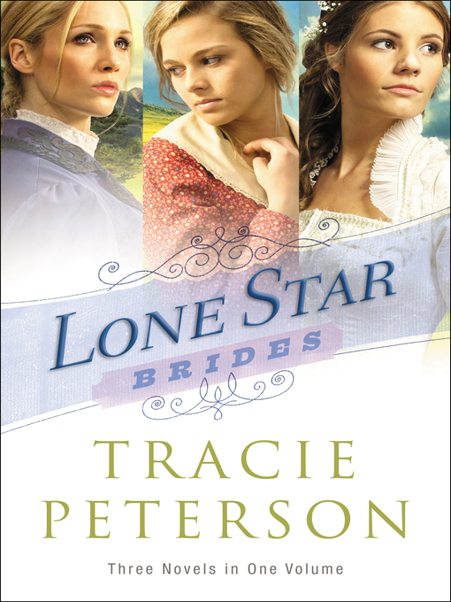 Title details for Lone Star Brides by Tracie Peterson - Available